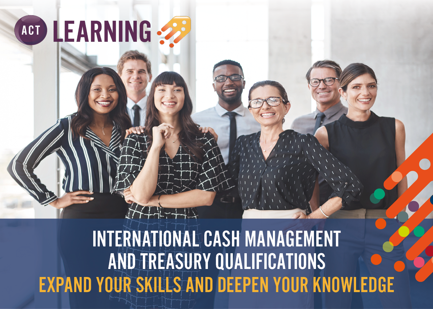 Test reads: INTERNATIONAL CASH MANAGEMENT  AND TREASURY QUALIFICATIONS: EXPAND YOUR SKILLS AND DEEPEN YOUR KNOWLEDGE