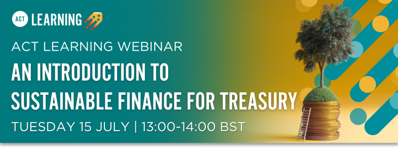 An introduction to sustainable finance, webinar about the Certificate in Sustainable Finance for Treasury concept