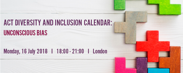 ACT Diversity and Inclusion Calendar: Unconscious bias 2018