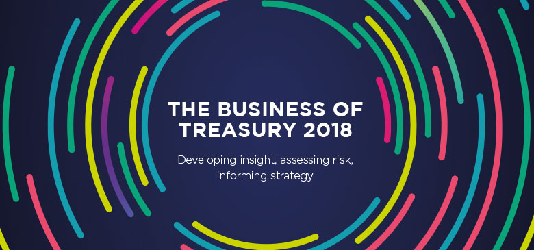 Key insights from The Business of Treasury 2018 report